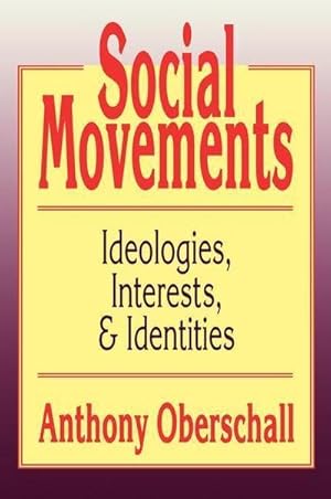 Seller image for Social Movements : Ideologies, Interest, and Identities for sale by AHA-BUCH GmbH