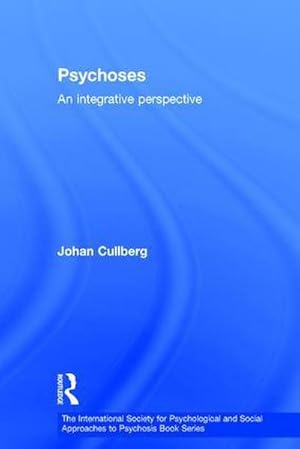 Seller image for Psychoses : An Integrative Perspective for sale by AHA-BUCH GmbH