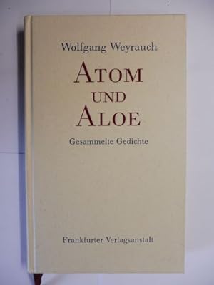 Seller image for Wolfgang Weyrauch *. ATOM UND ALOE. Gesammelte Gedichte. for sale by Antiquariat am Ungererbad-Wilfrid Robin