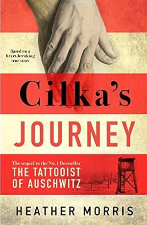 Seller image for Cilka's Journey: The Sunday Times bestselling sequel to The Tattooist of Auschwitz now a major SKY TV series for sale by WeBuyBooks