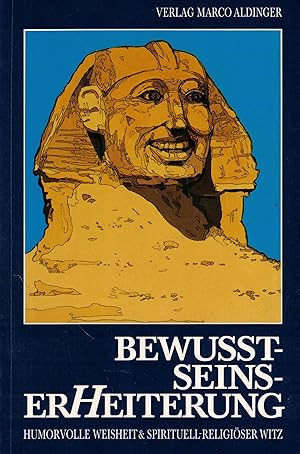 Seller image for Bewusstseinserheiterung: Humorvolle Weisheit und spirituell-religiser Witz for sale by Paderbuch e.Kfm. Inh. Ralf R. Eichmann
