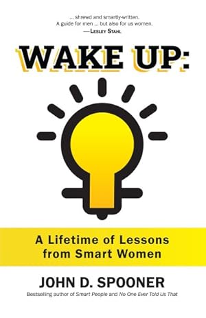 Image du vendeur pour Wake Up : A Lifetime of Lessons from Smart Women mis en vente par GreatBookPrices