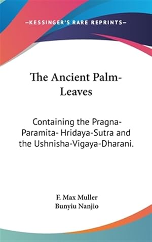 Imagen del vendedor de Ancient Palm-leaves : Containing the Pragna-paramita- Hridaya-sutra and the Ushnisha-vigaya-dharani a la venta por GreatBookPrices