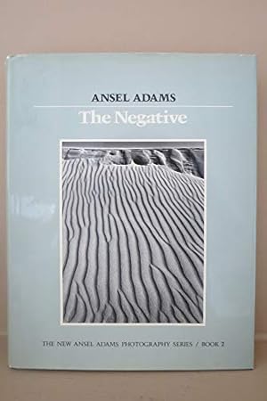 Imagen del vendedor de New Photo Series 2: Negative:: The Ansel Adams Photography Series 2 (The New Ansel Adams Photography Series, Book 2) a la venta por WeBuyBooks