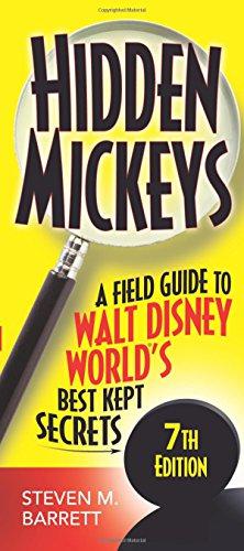 Seller image for Hidden Mickeys: A Field Guide to Walt Disney World's Best Kept Secrets for sale by WeBuyBooks