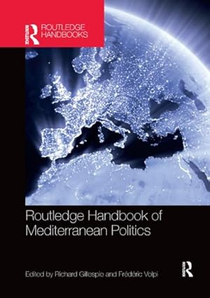 Image du vendeur pour Routledge Handbook of Mediterranean Politics mis en vente par GreatBookPrices