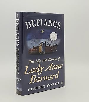 Seller image for DEFIANCE The Life and Choices of Lady Anne Barnard for sale by Rothwell & Dunworth (ABA, ILAB)