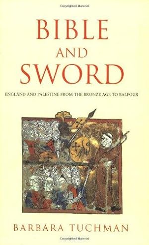 Bild des Verkufers fr Bible and Sword: England and Palestine from the Bronze Age to Balfour zum Verkauf von WeBuyBooks
