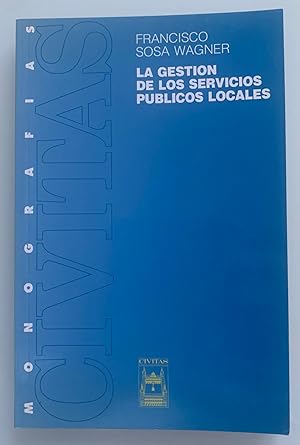Seller image for LA GESTIN DE LOS SERVICIOS PBLICOS LOCALES for sale by Librera Pramo