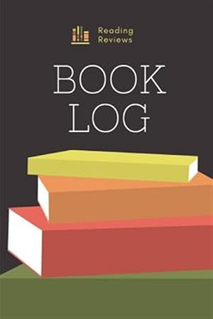 Immagine del venditore per Book Log: Reading Log to Write Reviews venduto da GreatBookPrices