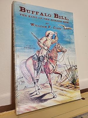 Imagen del vendedor de Buffalo Bill: The King of Border Men a la venta por Losaw Service