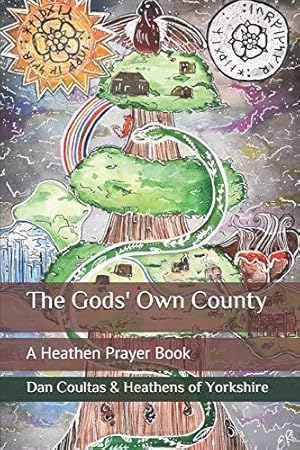 Immagine del venditore per The Gods' Own County: A Heathen Prayer Book venduto da WeBuyBooks 2