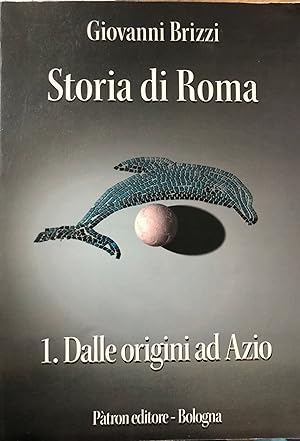 Image du vendeur pour Storia di Roma. 1 Dalle origini ad Anzio. mis en vente par librisaggi