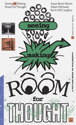 Seller image for Seeing Making: Room for Thought (Paperback or Softback) for sale by BargainBookStores