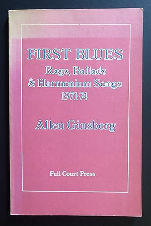 Bild des Verkufers fr First Blues : Rags, Ballads & Harmonium Songs 1971 - 74 zum Verkauf von Philip Smith, Bookseller