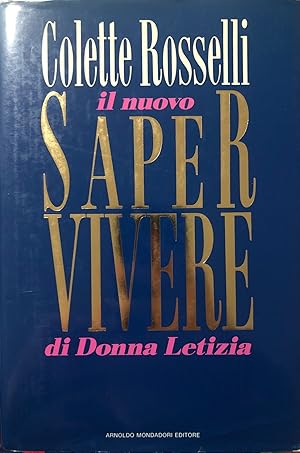 Seller image for Il nuovo saper vivere di Donna Letizia for sale by librisaggi