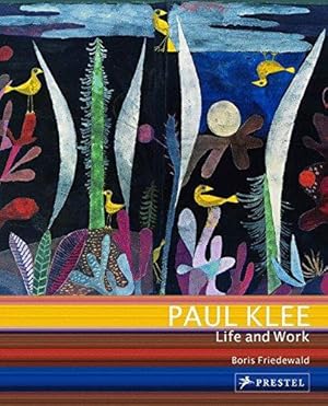 Seller image for Paul Klee: Life and Work: Life and Work (Art Flexi Series) for sale by WeBuyBooks