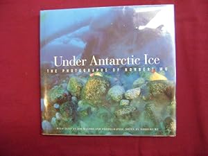 Seller image for Under Antarctic Ice. The Photographs of Norbert Wu. for sale by BookMine