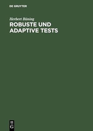 Bild des Verkufers fr Robuste und adaptive Tests. zum Verkauf von Antiquariat Thomas Haker GmbH & Co. KG