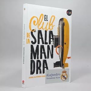 Seller image for El Club De La Salamandra Jaime Alfonso Sandoval Sm B6 for sale by Libros librones libritos y librazos