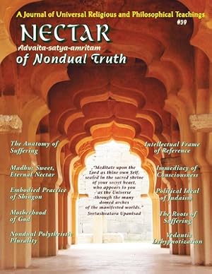 Image du vendeur pour Nectar of Nondual Truth #39: A Journal of Universal Religious & Philosophical Teachings (Paperback or Softback) mis en vente par BargainBookStores