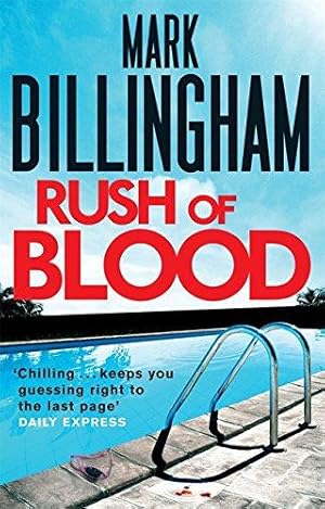 Seller image for Rush of Blood: The heart-racing thriller from the international bestseller Mark Billingham for sale by WeBuyBooks 2