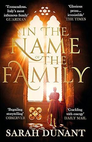 Imagen del vendedor de In The Name of the Family: A Times Best Historical Fiction of the Year Book a la venta por WeBuyBooks