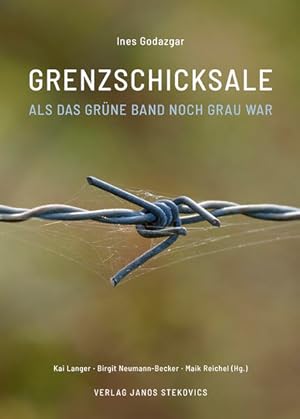 Bild des Verkufers fr Grenzschicksale: Als das Grne Band noch grau war zum Verkauf von Studibuch