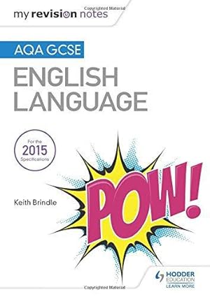 Seller image for My Revision Notes: AQA GCSE English Language: Aqa GCSE English Language Revision Book for sale by WeBuyBooks 2