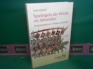 Image du vendeur pour Spielregeln der Politik im Mittelalter. Kommunikation in Frieden und Fehde. mis en vente par Antiquariat Deinbacher