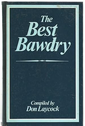 Image du vendeur pour The Best Bawdry mis en vente par Turn The Page Books