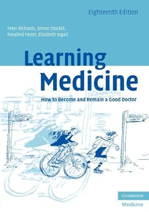 Seller image for Learning Medicine: How to Become and Remain a Good Doctor for sale by WeBuyBooks