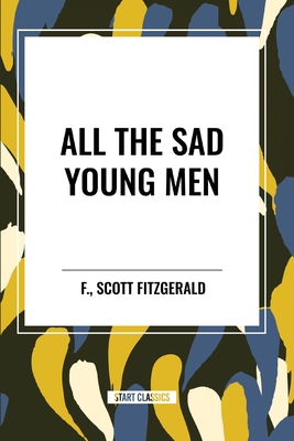 Seller image for All the Sad Young Men (Paperback or Softback) for sale by BargainBookStores