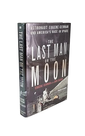 Seller image for The Last Man on the Moon Astronaut Eugene Cernan and America's Race in Space for sale by Rare Aviation Books