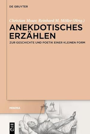 Bild des Verkufers fr Anekdotisches Erzhlen : Zur Geschichte und Poetik einer kleinen Form zum Verkauf von AHA-BUCH GmbH