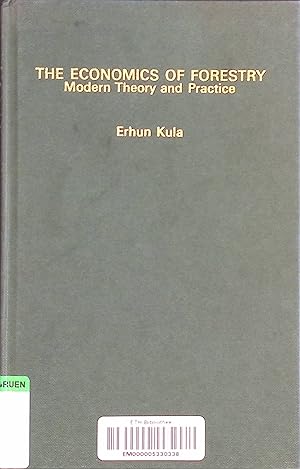 Seller image for The Economics of Forestry: Modern Theory and Practice for sale by books4less (Versandantiquariat Petra Gros GmbH & Co. KG)