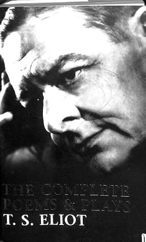 Seller image for Complete Poems and Plays T.S. Eliot for sale by WeBuyBooks