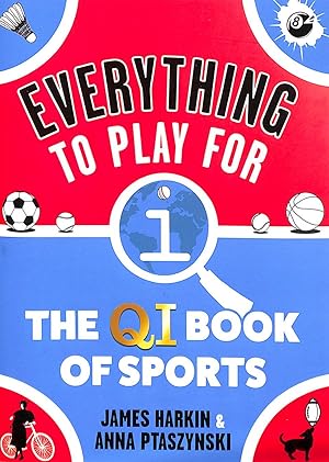 Bild des Verk�ufers f�r Everything to Play For: The QI Book of Sports zum Verkauf von M Godding Books Ltd