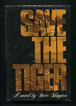 Seller image for Save the Tiger [*SIGNED*] for sale by ReadInk, ABAA/IOBA