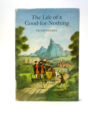 Imagen del vendedor de The Life of a Good-for-Nothing a la venta por World of Rare Books