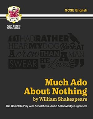 Immagine del venditore per Much Ado About Nothing - The Complete Play with Annotations, Audio and Knowledge Organisers: for the 2024 and 2025 exams (CGP School Shakespeare) venduto da WeBuyBooks