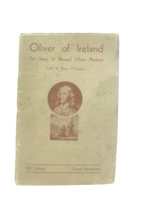 Seller image for Oliver of Ireland: The story of Blessed Oliver Plunkett for sale by World of Rare Books