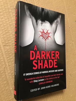 Imagen del vendedor de A Darker Shade: 17 Stories of Murder, Mystery and Suspense a la venta por Raymond Tait
