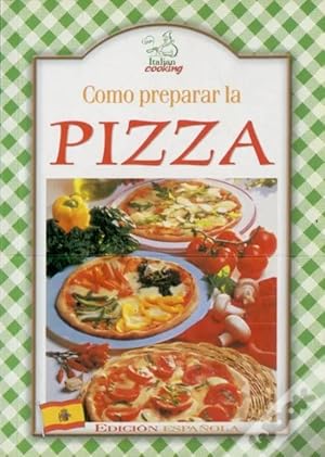 Image du vendeur pour COMO PREPARAR LA PIZZA (COCINA) mis en vente par Libreria Cao