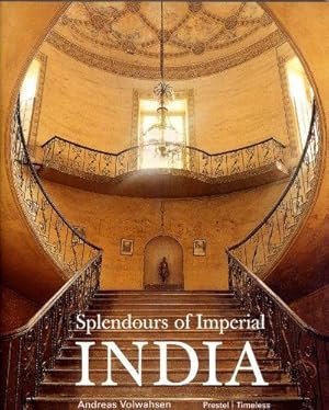 Seller image for Splendours of Imperial India: British Architecture in India in the 18th and 19th Centuries for sale by WeBuyBooks