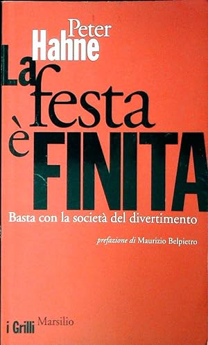 Immagine del venditore per LA FESTA E' FINITA - PETER HAHNE venduto da Libreria Peterpan