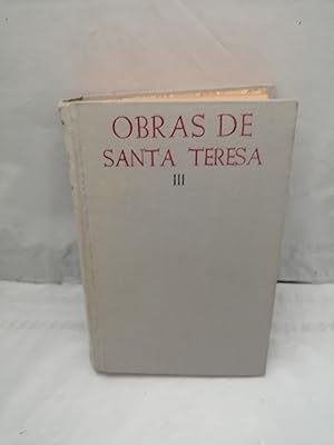 Seller image for OBRAS COMPLETAS DE SANTA TERESA, Tomo III (Primera edicin 1954, tapa dura sin sobrecubierta) for sale by Libros Angulo