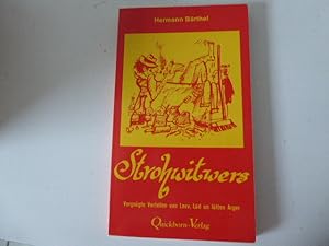 Bild des Verkufers fr Strohwitwers. Vergngte Vertellen vun Leev, Ld un ltten Arger. Plattdeutsche Erzhlungen. TB zum Verkauf von Deichkieker Bcherkiste
