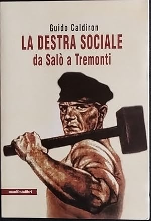 Seller image for La destra sociale da Sal a Tremonti for sale by librisaggi