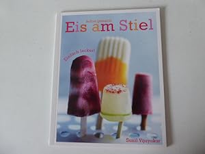 Seller image for Eis am Stiel. Selbst gemacht. Einfach lecker! Softcover for sale by Deichkieker Bcherkiste